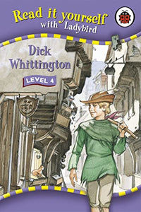 Read It Yourself: Dick Whittington - Level 4 