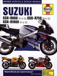 Suzuki GSX-R600 (01-03), GSX-R750 (00-03) and GSX-R1000 (01-02) Service and Repair Manual 