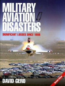 Military Aviation Disasters 