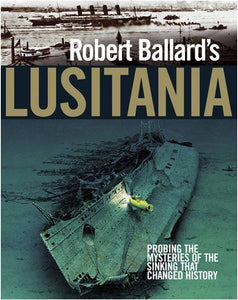 Robert Ballard's Lusitania 