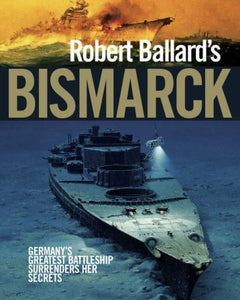 Robert Ballard's Bismarck 