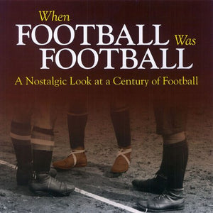 When Football Was Football 