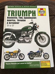 Triumph Bonneville, T100, Speedmaster, America, Thruxton and Scrambler Service and Repair Manual 