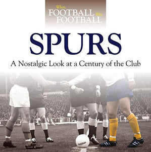 When Football Was Football: Spurs 