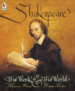 Shakespeare His Work And His World 