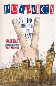 Politics - Cutting Through the Crap 