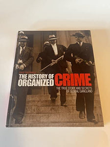 The History of Organized Crime 