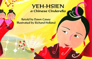 Yeh-Hsien a Chinese Cinderella in English 