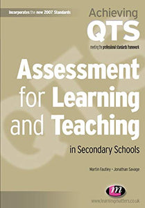 Assessment for Learning and Teaching in Secondary Schools 