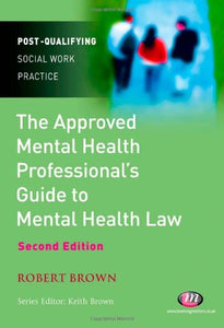 The Approved Mental Health Professional’s Guide to Mental Health Law 