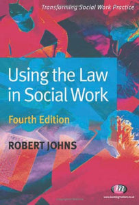 Using the Law in Social Work 