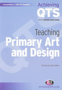 Teaching Primary Art and Design 