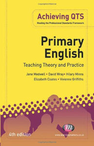 Primary English: Teaching Theory and Practice 