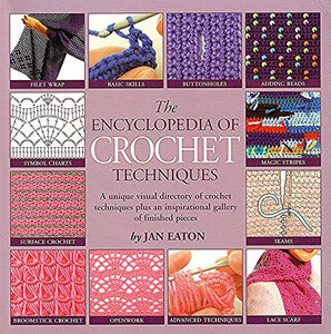 The Encyclopedia of Crochet Techniques 