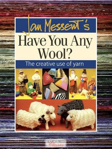 Jan Messent's Have You Any Wool? 