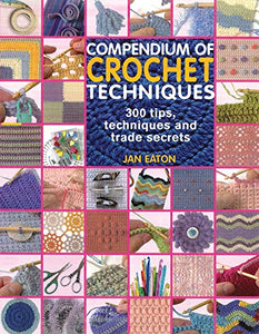 Compendium of Crochet Techniques 