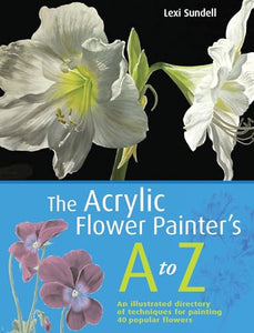 The Acrylic Flower Painter's A-Z 