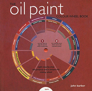 The Oil Paint Colour Wheel Book 