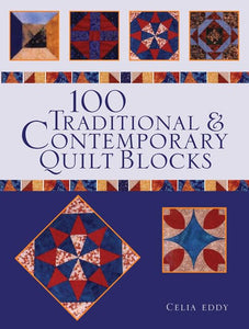 100 Traditional & Contemporary Quilt Blocks 