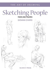 Art of Drawing: Sketching People 