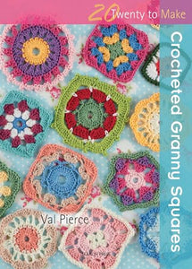 20 to Crochet: Crocheted Granny Squares 