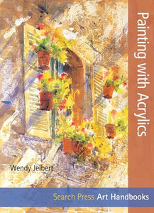 Art Handbooks: Painting with Acrylics 