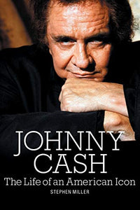 Johnny Cash: The Life of An American Icon 