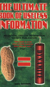 The Ultimate Book of Useless Information 