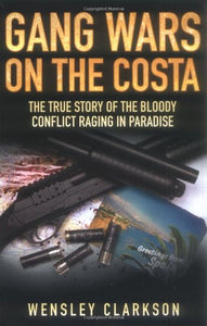 Gang Wars on the Costa 