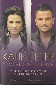 Katie and Peter - Too Much in Love 