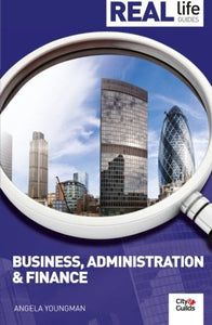 Real Life Guide: Business, Administration & Finance 