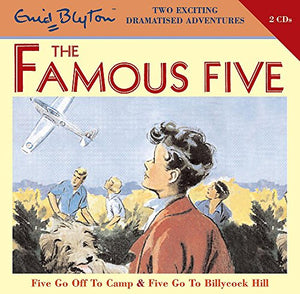 Famous Five: Five Go Off To Camp & Five Go To Billycock Hill 