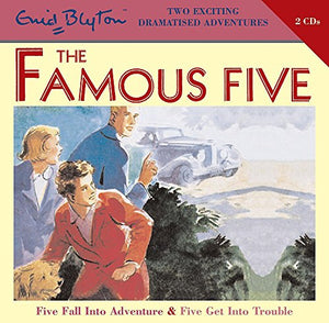 Famous Five: Five Fall Into Adventure & Five Get Into Trouble 