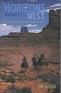 Horizons West: The Western from John Ford to Clint Eastwood 