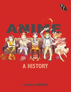 Anime: A History 