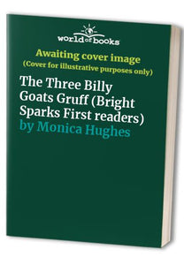 The Three Billy Goats Gruff (Bright Sparks First readers) 