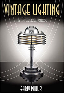 Vintage Lighting: A Practical Guide 