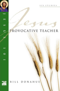 Jesus 101: Provocative teacher 