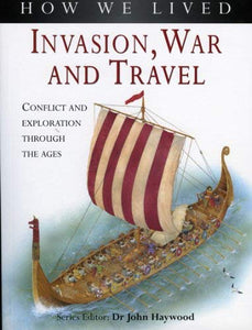 Invasion, Conquest and War 