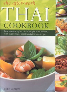 The After-work Thai Cookbook 