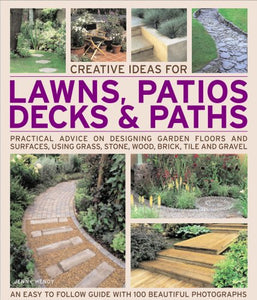 Creative Ideas for Lawns, Patios, Decks and Paths 