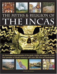 Myths and Religions of the Incas 