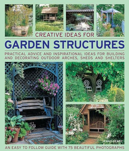 Creative Ideas for Garden Structures 