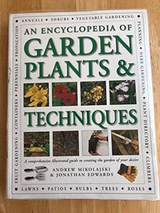 An Encyclopedia of Garden Plants and Techniques 