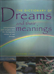 The Dictionary of Dreams and their Meanings 