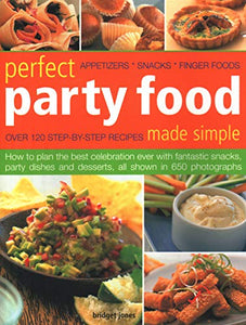 Perfect Party Food Made Simple 