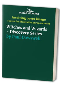 Witches and Wizards - Discovery Series 