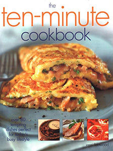 The Ten-Minute Cookbook 