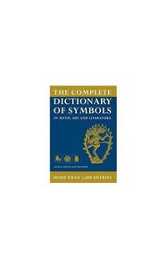 The Complete Dictionary of Symbols 