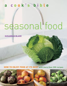 Cook's Bible: Seasonal Food 